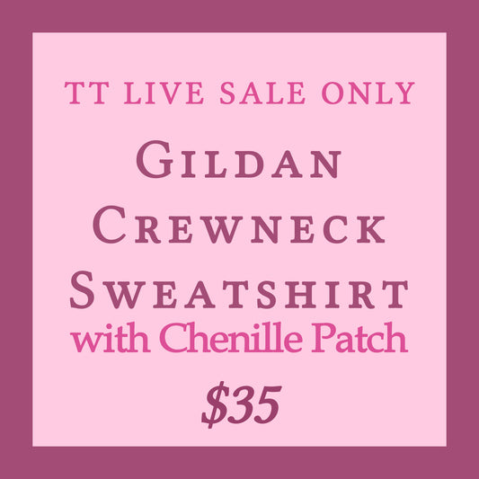 TT LIVE Gildan Crewneck Sweatshirt w/Chenille Patch